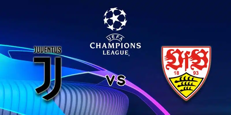 Soi Kèo Juventus Vs Stuttgart Ngày 23/10/2024 Tại Cúp C1