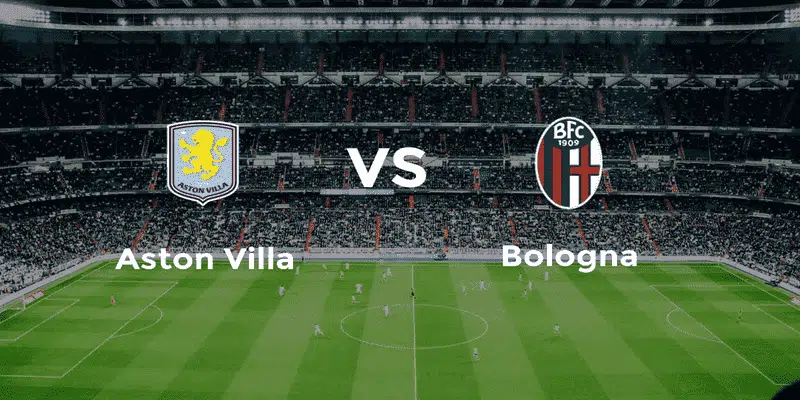 Soi kèo Aston Villa vs Bologna ngày 23/10/2024 chi tiết